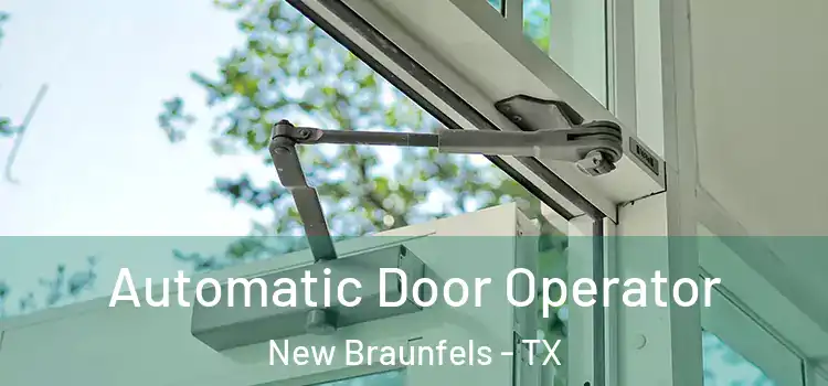 Automatic Door Operator New Braunfels - TX