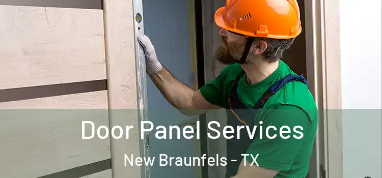 Door Panel Services New Braunfels - TX