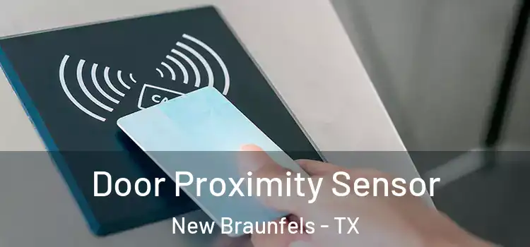  Door Proximity Sensor New Braunfels - TX