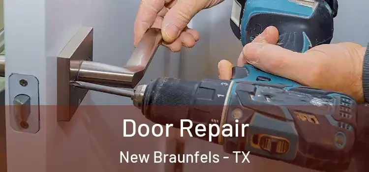 Door Repair New Braunfels - TX
