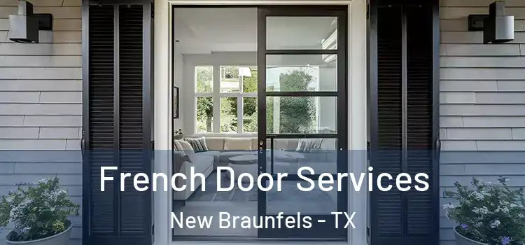 French Door Services New Braunfels - TX