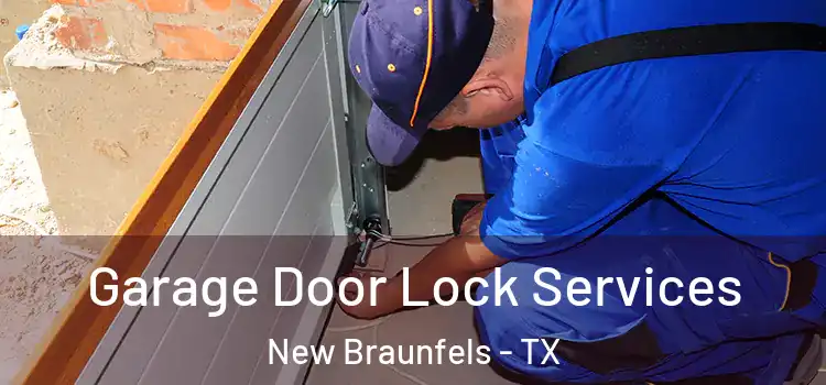 Garage Door Lock Services New Braunfels - TX