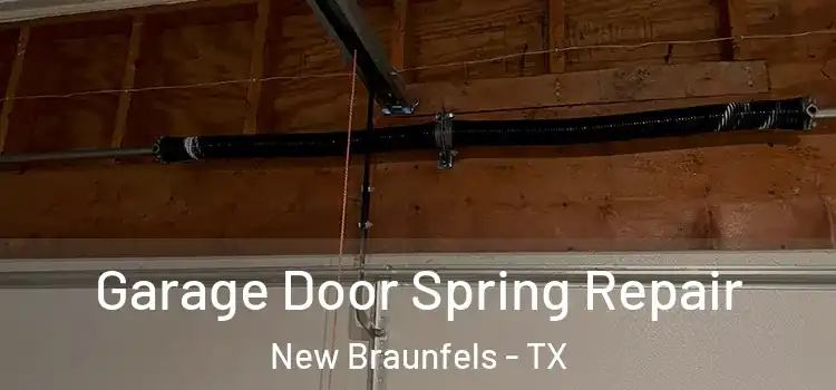  Garage Door Spring Repair New Braunfels - TX