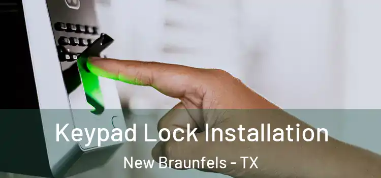  Keypad Lock Installation New Braunfels - TX