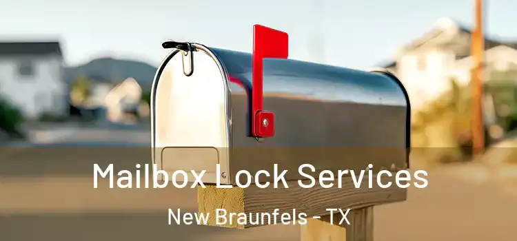 Mailbox Lock Services New Braunfels - TX