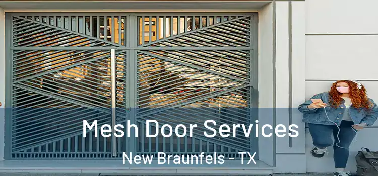 Mesh Door Services New Braunfels - TX