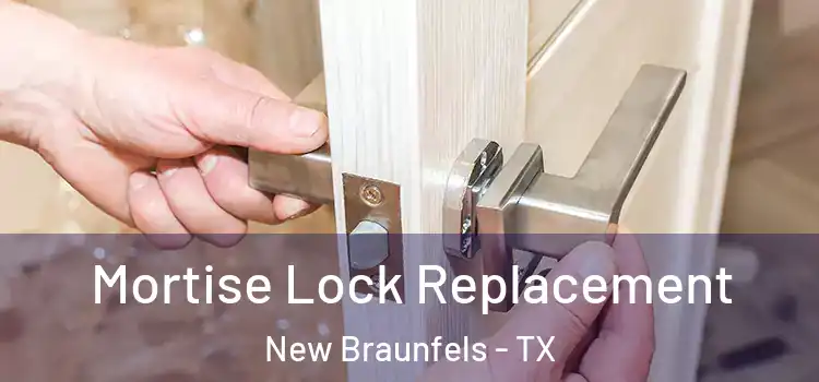  Mortise Lock Replacement New Braunfels - TX
