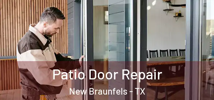 Patio Door Repair New Braunfels - TX