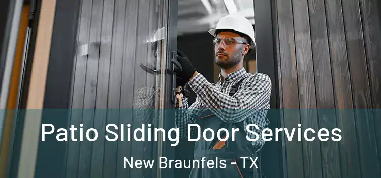 Patio Sliding Door Services New Braunfels - TX
