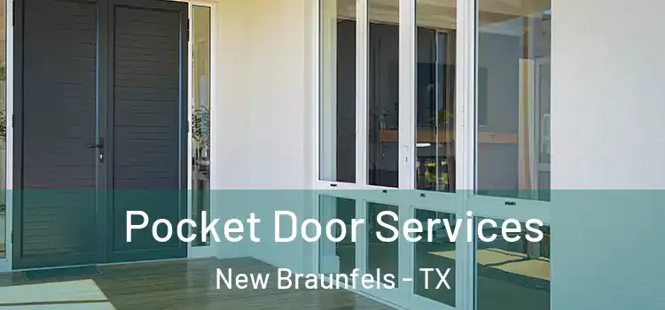 Pocket Door Services New Braunfels - TX
