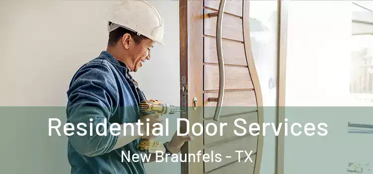 Residential Door Services New Braunfels - TX