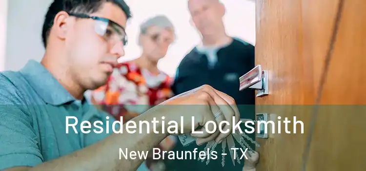 Residential Locksmith New Braunfels - TX