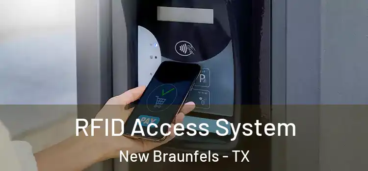RFID Access System New Braunfels - TX