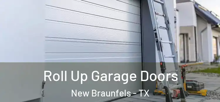  Roll Up Garage Doors New Braunfels - TX