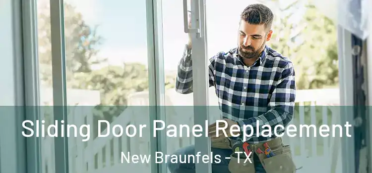  Sliding Door Panel Replacement New Braunfels - TX