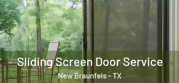 Sliding Screen Door Service New Braunfels - TX